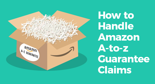 Amazon box showing an A-Z Guarantee badge with text, "How to handle Amazon A-to-z Guarantee claims"