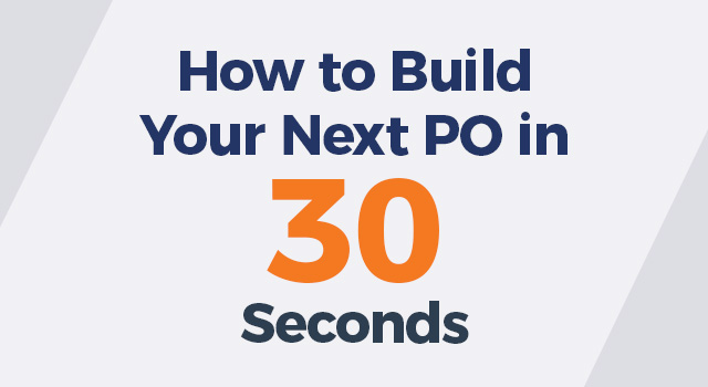 Light gray background with typography, "How to build your next PO in 30 seconds"