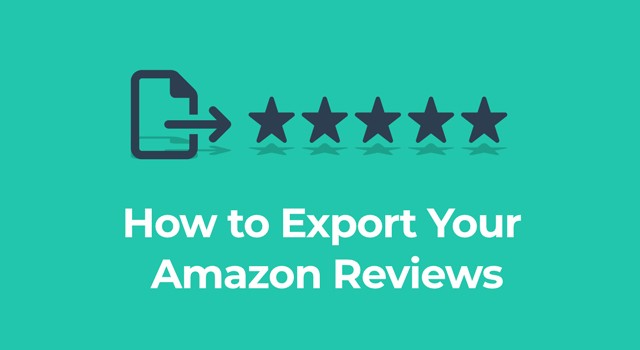 Illustration of a sheet of paper with arrow pointing to the right with text, "Export your Amazon reviews"