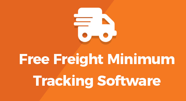 Image of delivery truck with text, "Free freight minimum tracking software"