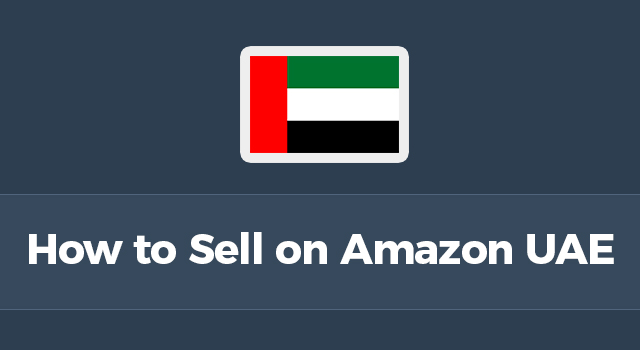 UAE flag with text, "How to sell on Amazon UAE"