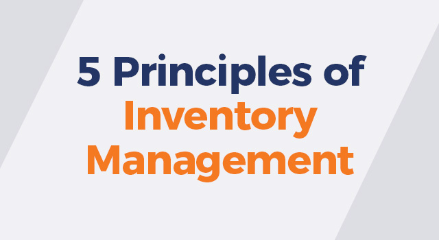 Gray background with text, "5 principles of inventory management"