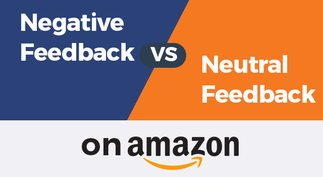 Amazon logo with text, "Negative Feedback vs. Neutral Feedback on Amazon"