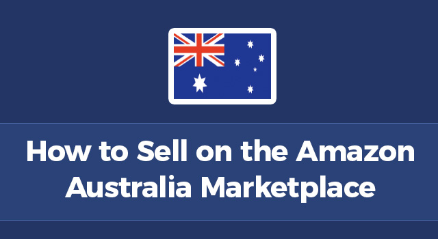 Image of Australian flag with text, "How to sell on the Amazon Australia marketplace"