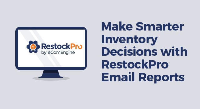 Computer monitor showing the RestockPro logo with text, "Make smarter inventory decisions with RestockPro email reports"