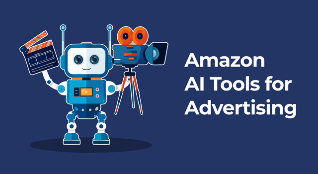 Illustration of AI robot holding video camera and text, "Amazon AI tools for advertising"