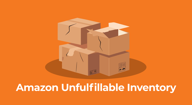 Illustration of damaged boxes with text, "Amazon unfulfillable inventory"