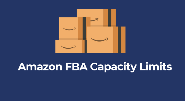 Image of Amazon boxes with text, "Amazon FBA Capacity limits"