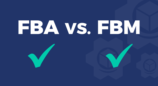 Green check marks on blue background with text, "FBA vs. FBM"